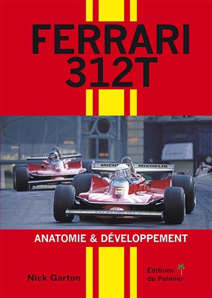 Ferrari 312T Anatomie développement Ferrari Le Carnet de Véronique